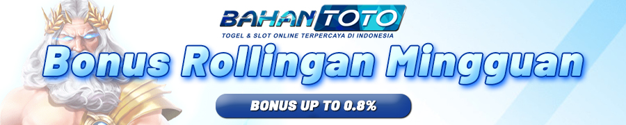 Bahantoto | Bonus Rollingan Mingguan
